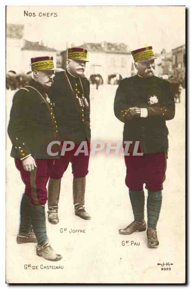 Nos Chefs — Généraux Joffre, Pau et de Castelnau — éditeur J.K. n° 9333