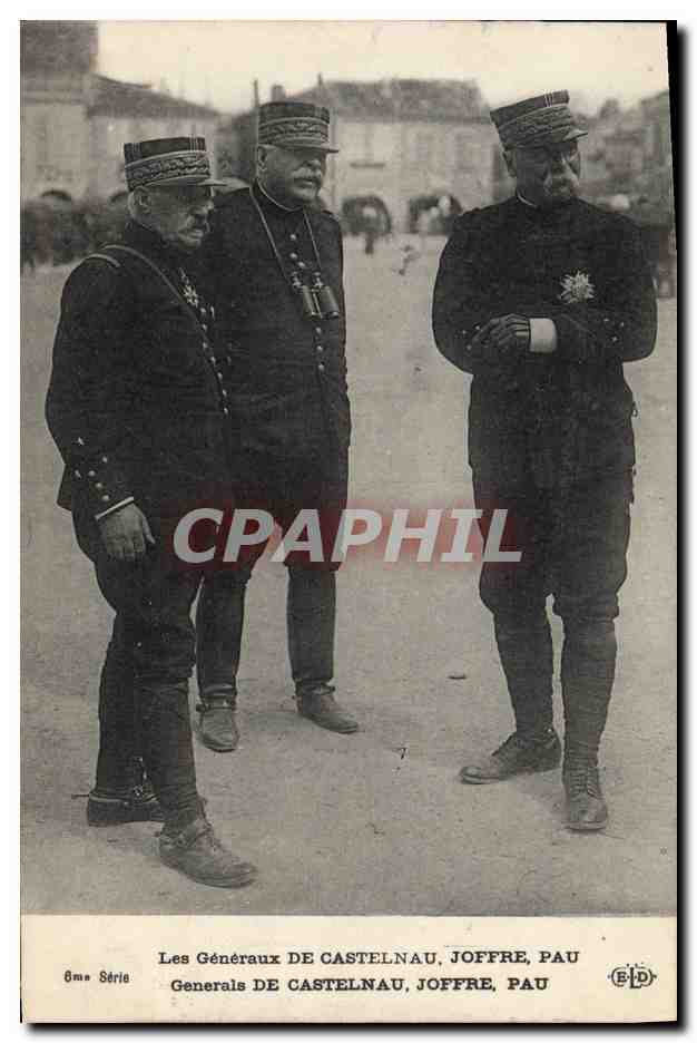 CPA Militaria Les generaux de Castelnau Joffre pau 