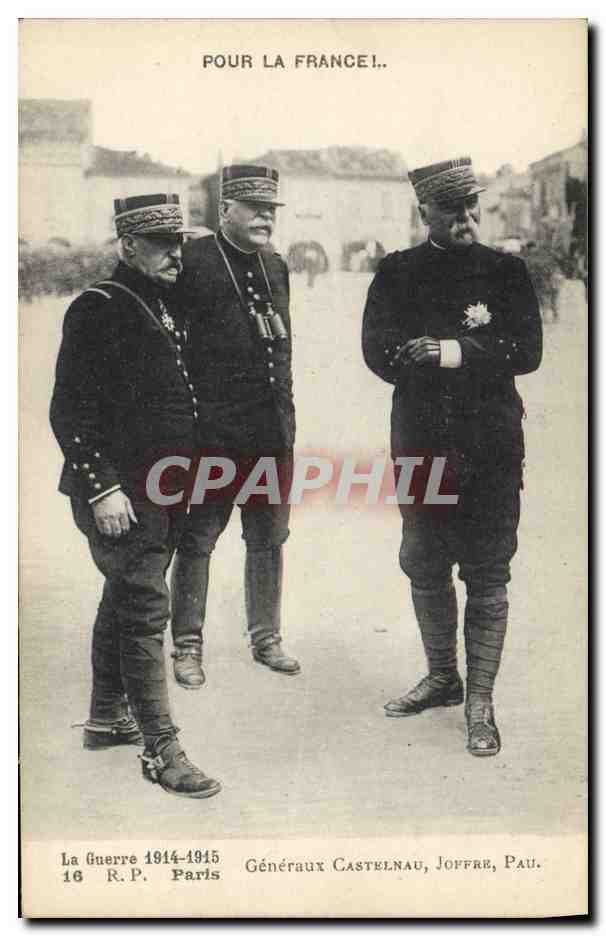 CPA Militaria Pour la France General de Castelnau Joffre Pau