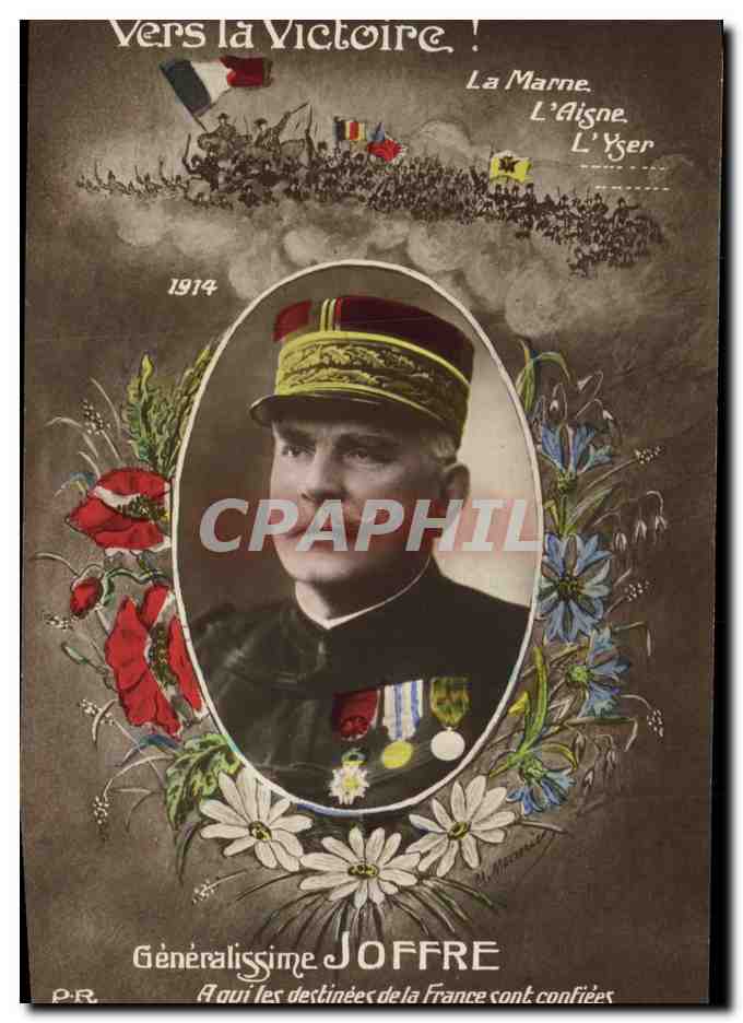 CPA Militaria Generalissime Joffre Vers la Victoire !
