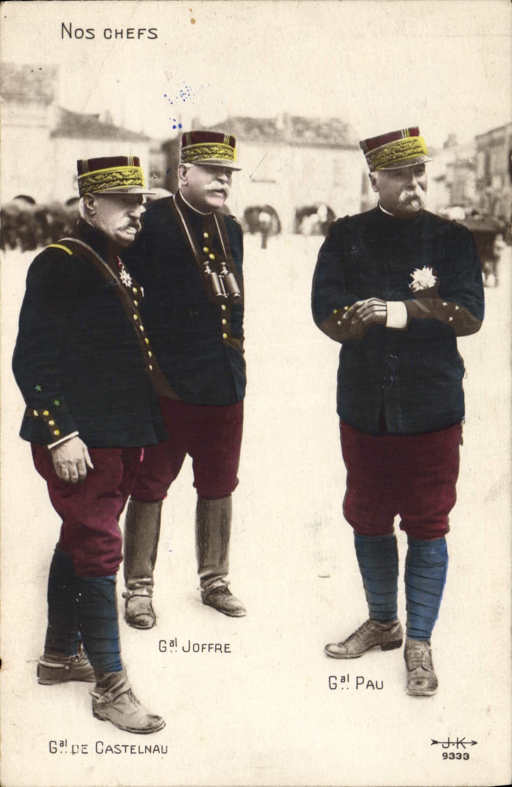 Nos chefs — Général de Castelnau, Général Joffre, Général Pau — éditeur J.K. n° 9333