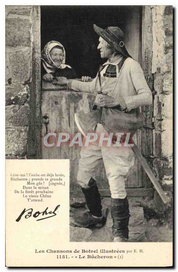 CPA Folklore Botrel Les chansons de Botrel illustrees Le bucheron 