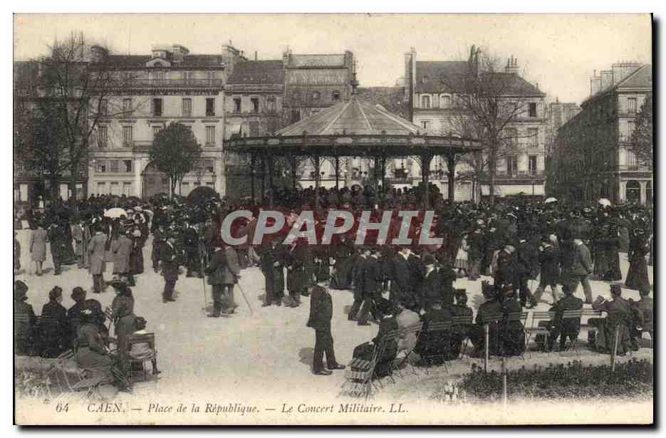 CAEN — Place de la République — Le Concert Militaire. LL.