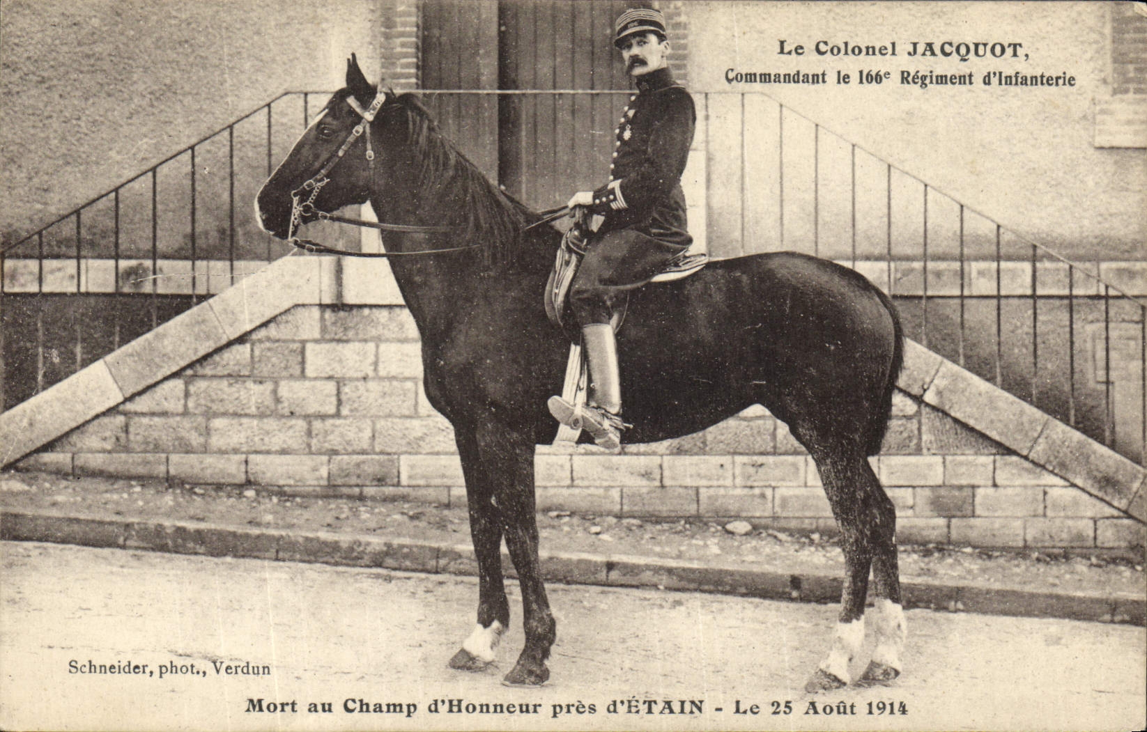 Colonel Jacquot, Commandant le 166e Régiment d'Infanterie — Mort au Champ d'Honneur près d'Étain — Schneider, phot., Verdun