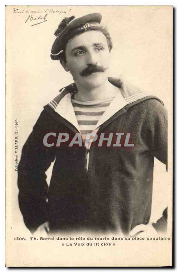 CPA Folklore Botrel dans le role du marin dans sa piece populaire La Voix du lit clos 