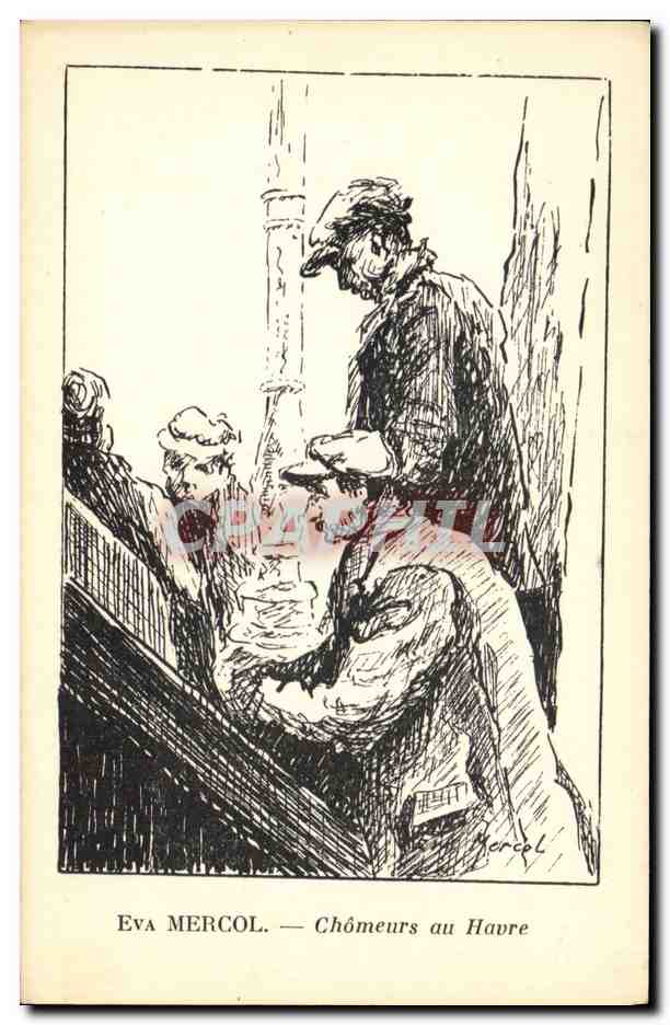 CPA Fantaisie Illustrateur Eva Mercol Chomeurs au Havre 