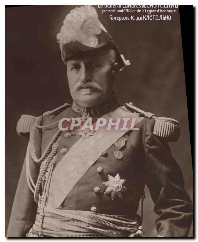 CPA Militaria Le General Curieres de Castelnau 