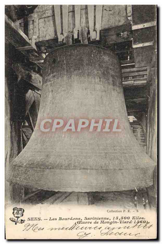 Sens — Les Bourdons, Savinienne, 15,500 Kilos — Éuvre de Mongin-Viard 1560 — Collection P.R. - S