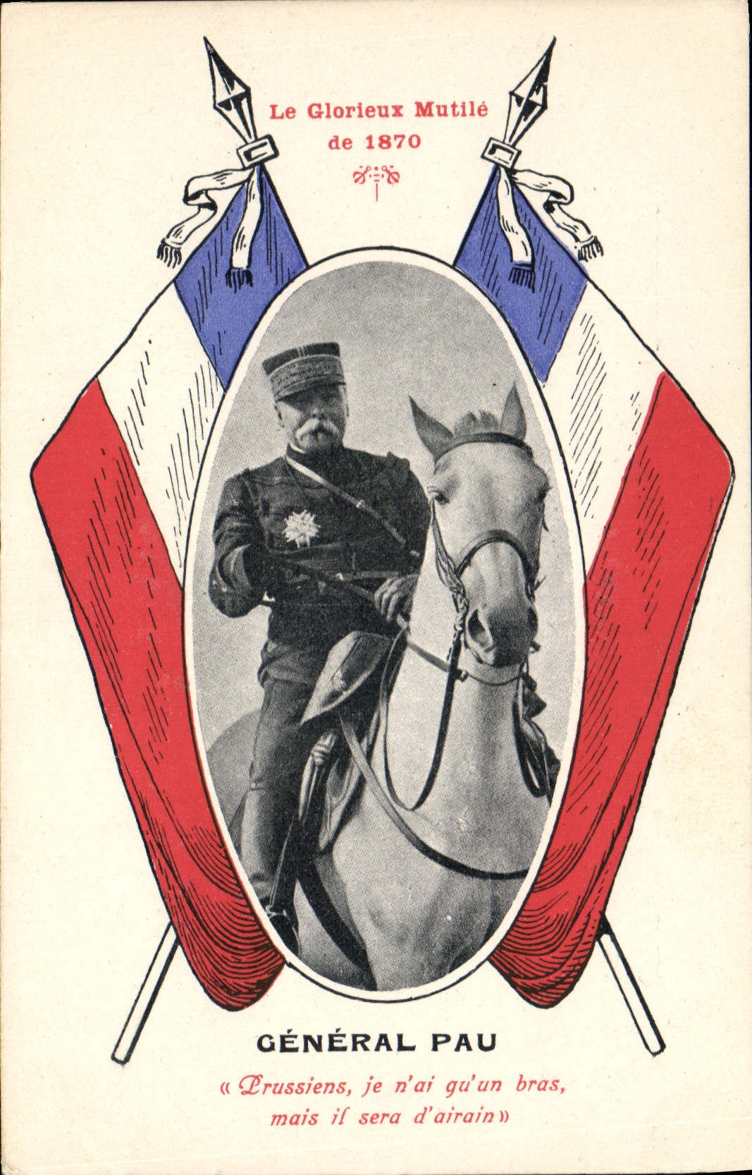 Général Pau — Le Glorieux Mutillé de 1870 — éditeur non identifié