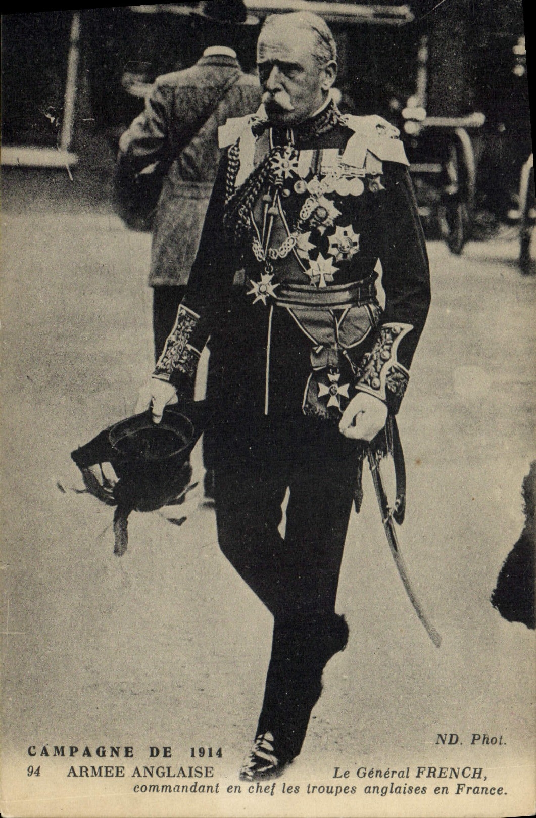 Le Général French — Commandant en chef les troupes anglaises en France — ND. Phot.
