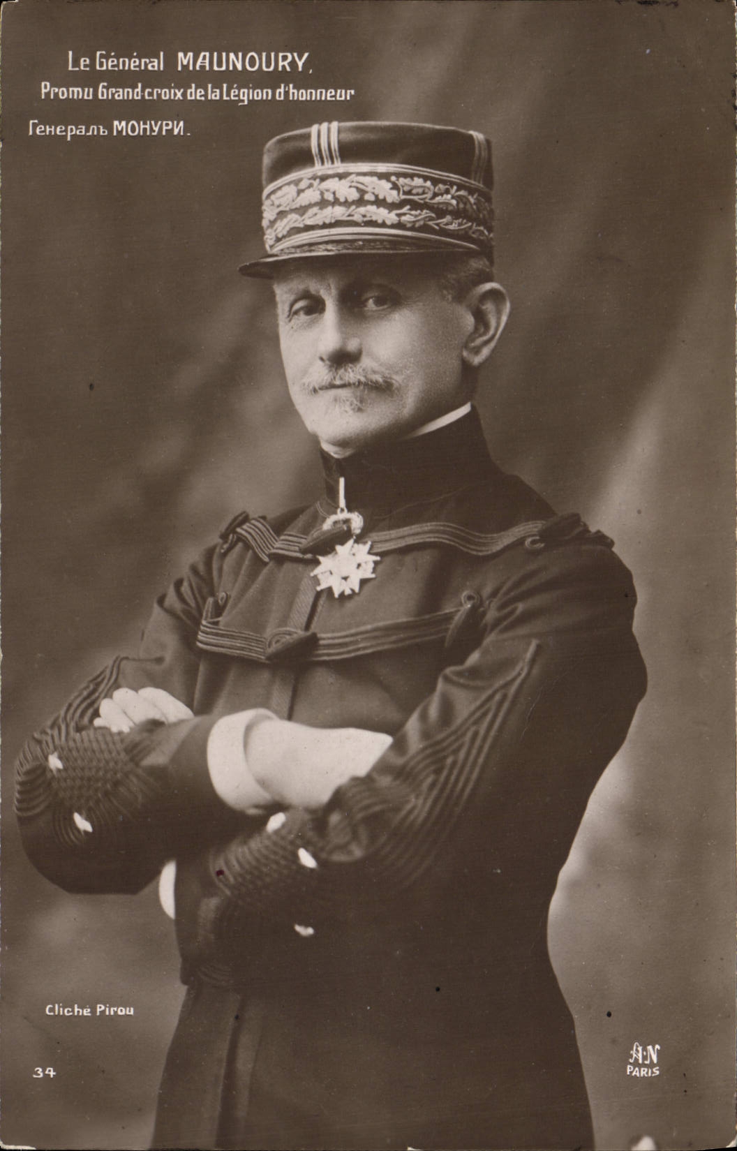 Le Général Maunoury — Promu Grand-Croix de la Légion d'honneur — Cliché Pirou, Paris, n° 34
