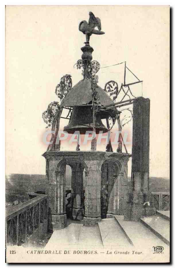 CPA Cloche Cathedrale de Bourges La grande tour