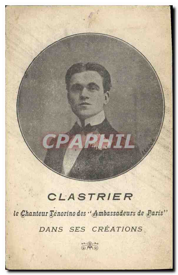 Clastrier — le Chanteur Ténorino des 'Ambassadeurs de Paris' — dans ses créations