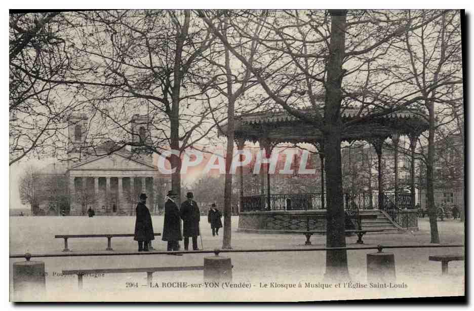 CPA Kiosque a musique et l'eglise Saint Louis La Roche sur Yon 