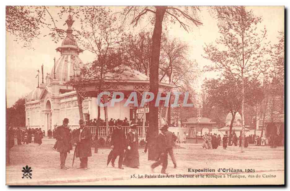 Exposition d'Orléans 1905 — Le Palais des Arts Libéraux et le Kiosque à Musique, vus du Casino — Édition M. Maréna, Orléans