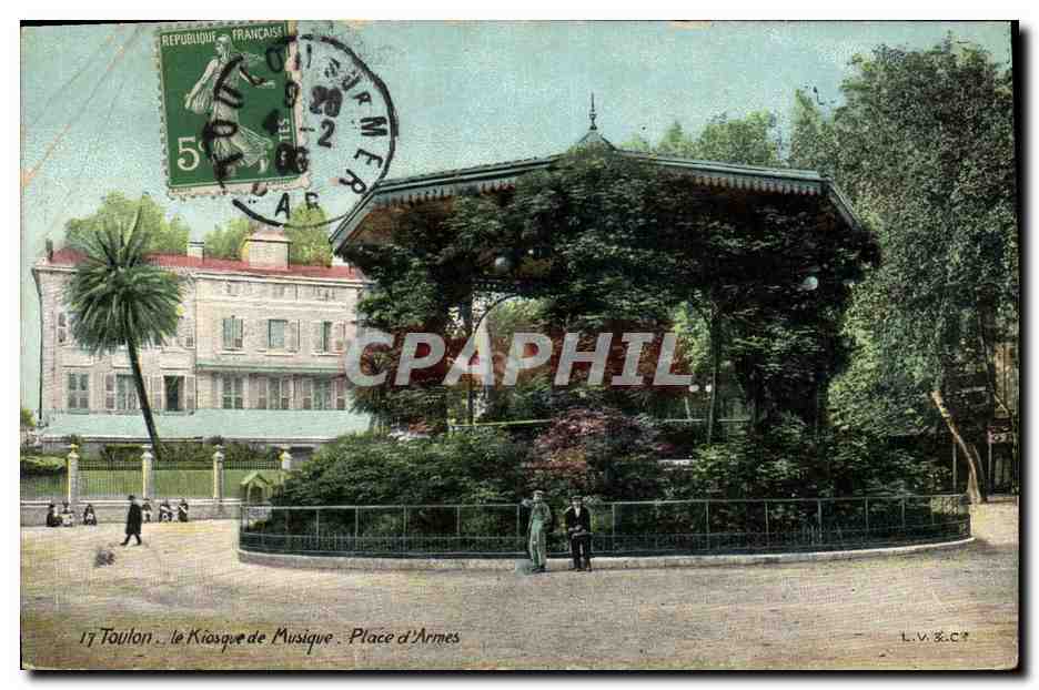 CPA Kiosque de musique Place d'armes Toulon 
