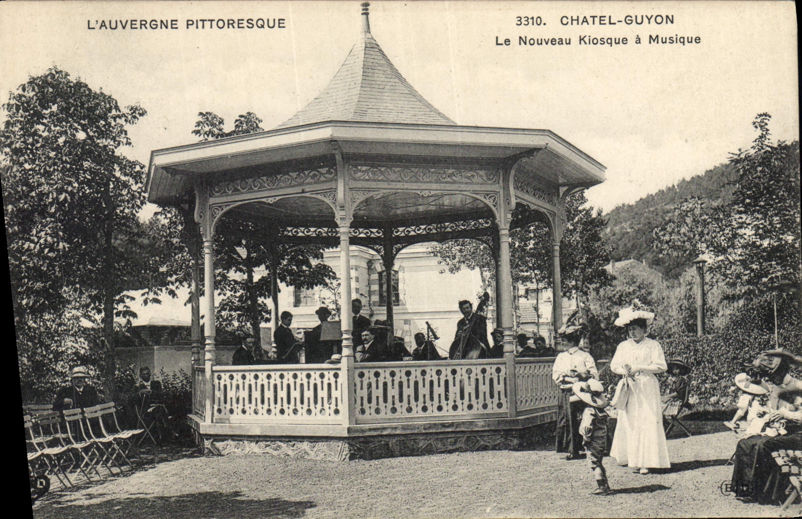 Châtel-Guyon — Le Nouveau Kiosque à Musique — L'Auvergne Pittoresque, n°3310