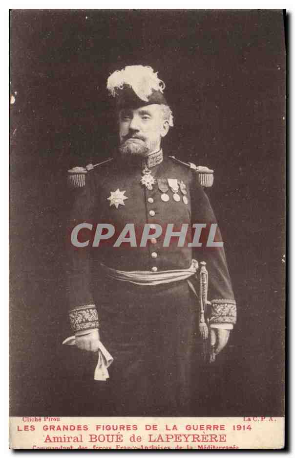 CPA Militaria Amiral Boue de Lapeyrere Commandant des Forces Franco Anglaises de la Mediterranee 