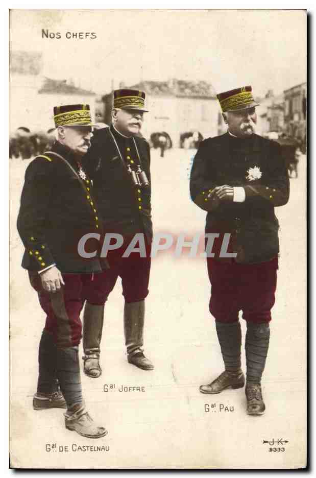 CPA Militaria Nos chefs Castelnau Joffre Pau 