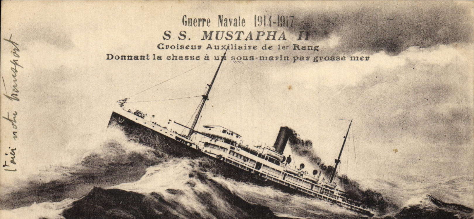 S.S. MUSTAPHA II — Croiseur Auxiliaire de 1er Rang en guerre 1914-1917 — Éditeur non identifié