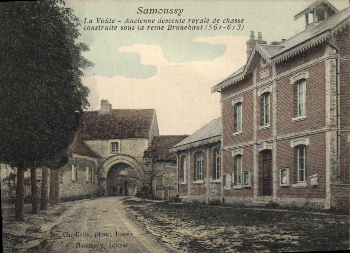CPA Chasse Samoussy la Voute Ancienne descente royale de chasse construite sous la reine Brunehaut 