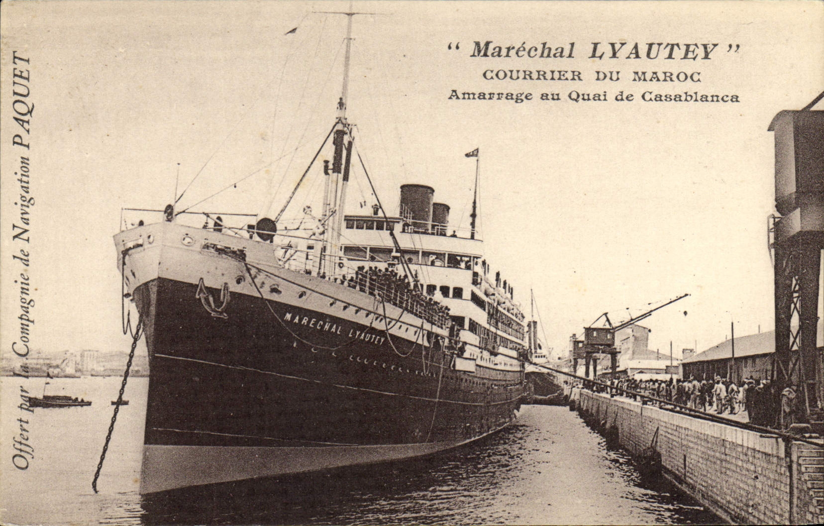 Maréchal Lyautey — Courrier du Maroc — Amarrage au Quai de Casablanca — Offert par la Compagnie de Navigation Paquet