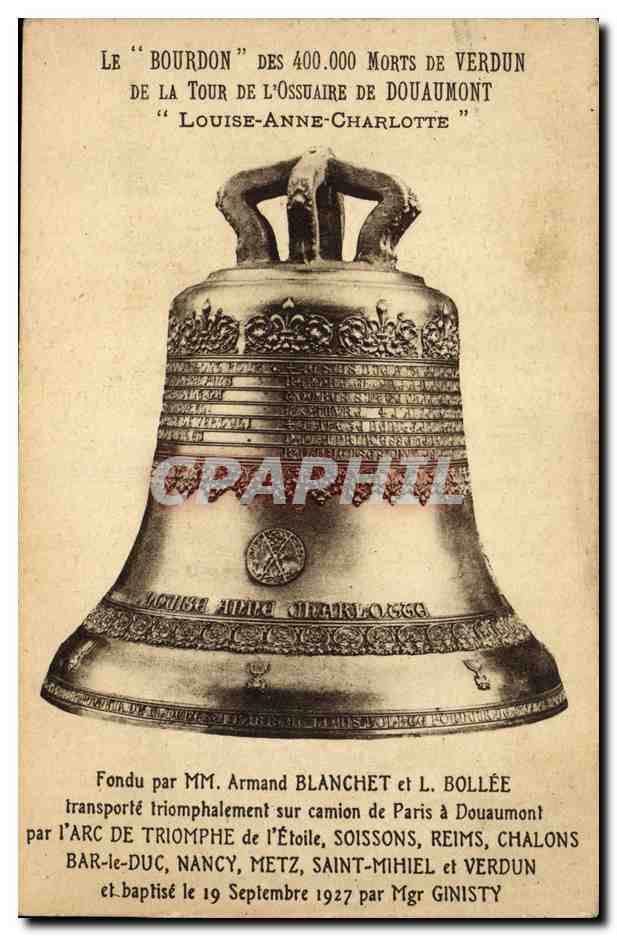 CPA Cloche Le Bourdon de Verdun Tour de l'ossuaire de Douaumont Militaria Louise Anne Charlotte 