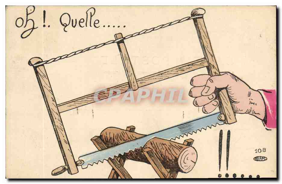 CPA Fantaisie Illustrateur Oh quelle Scie 