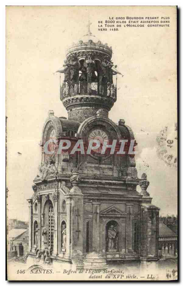 CPA Cloche Nantes Beffroi de l'eglise Ste Croix datant du 16eme 