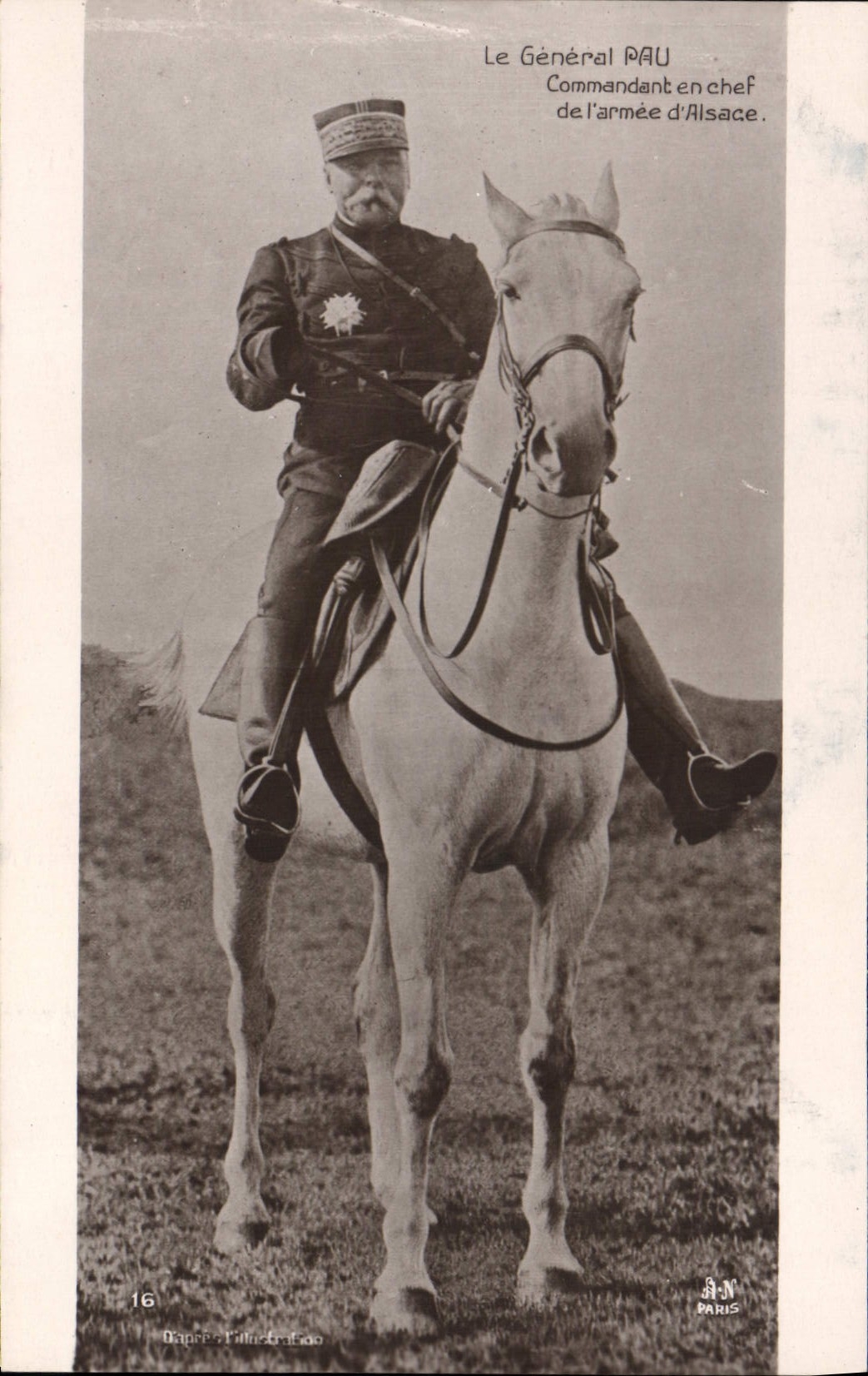 Le Général PAU — Commandant en chef de l'armée d'Alsace — Dappe & l'Illustration, N°16