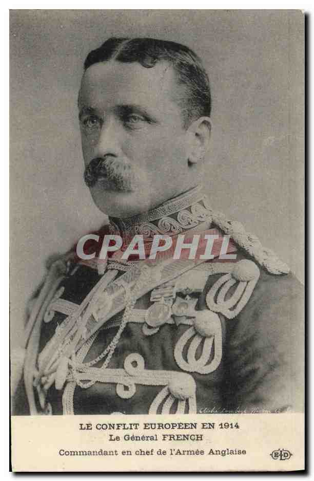 CPA Militaria Le General French Commandant en chef de l'Armee Anglaise 