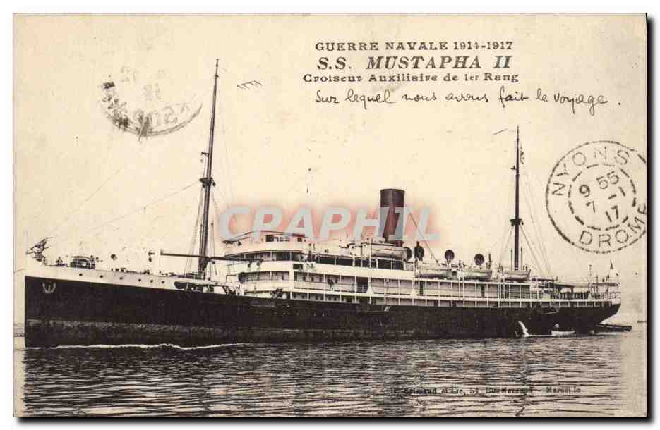 S.S. MUSTAPHA II — Croiseur Auxiliaire de 1er Rang — Éditeur : H. Chalard & Cie, Marseille