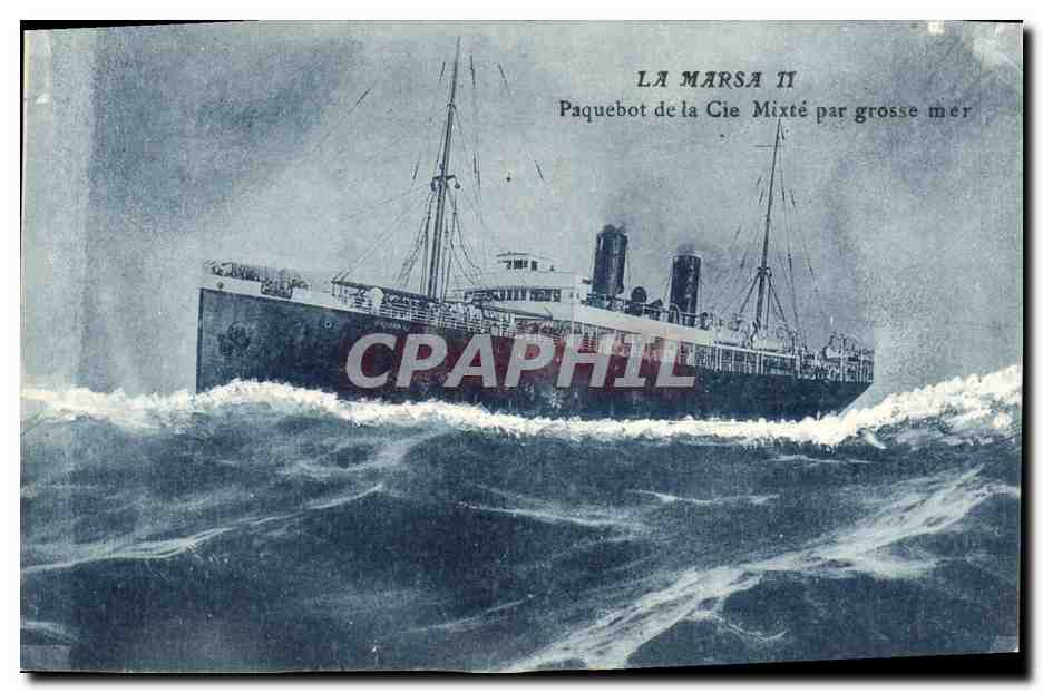 La Marsa II — Paquebot de la Cie Mixté par grosse mer — CPAPHIL