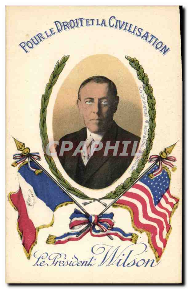 CPA Militaria President Wilson Pour le droit de la Civilisation 
