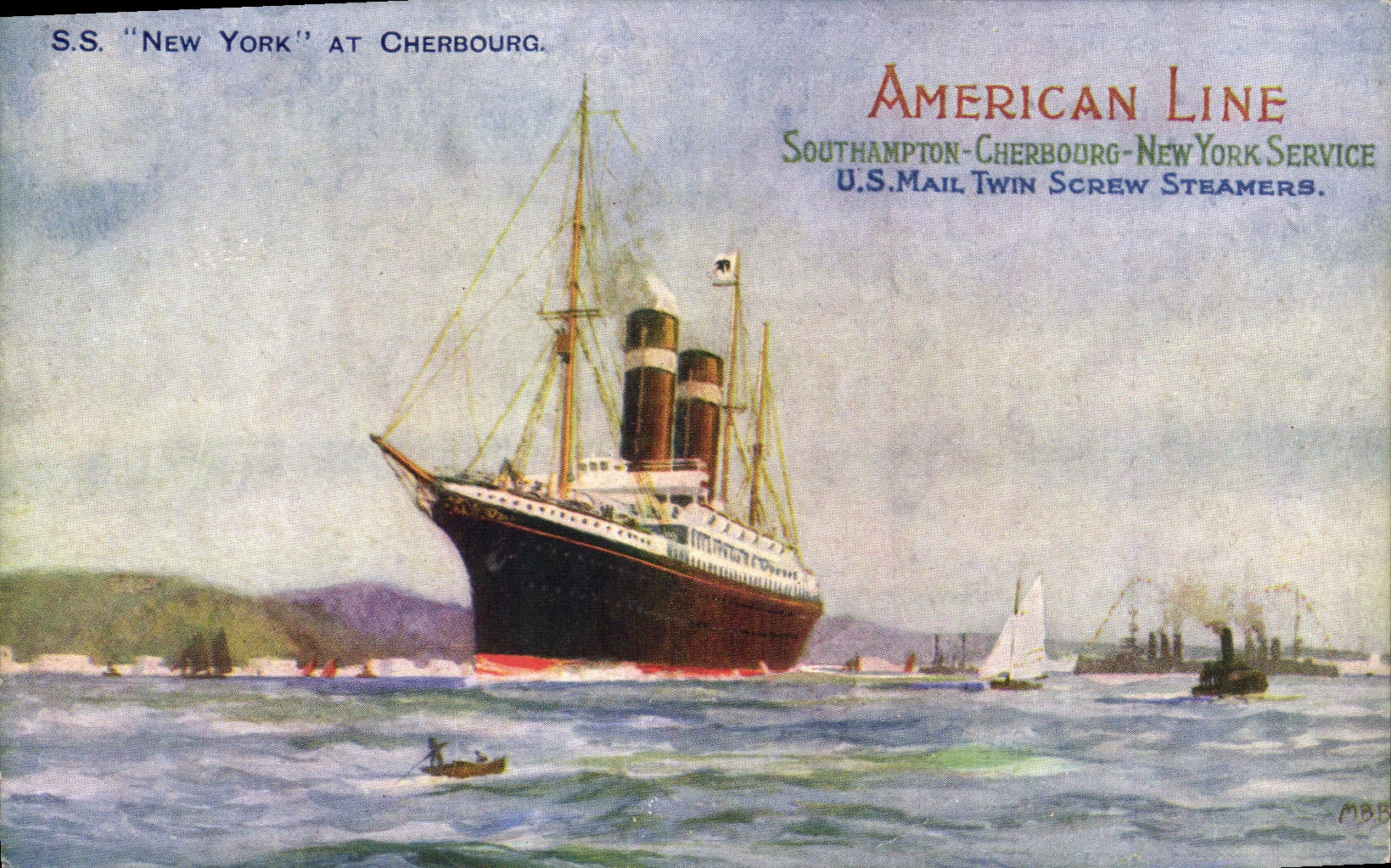 S.S. "New York" à Cherbourg — American Line, Southampton-Cherbourg-New York Service