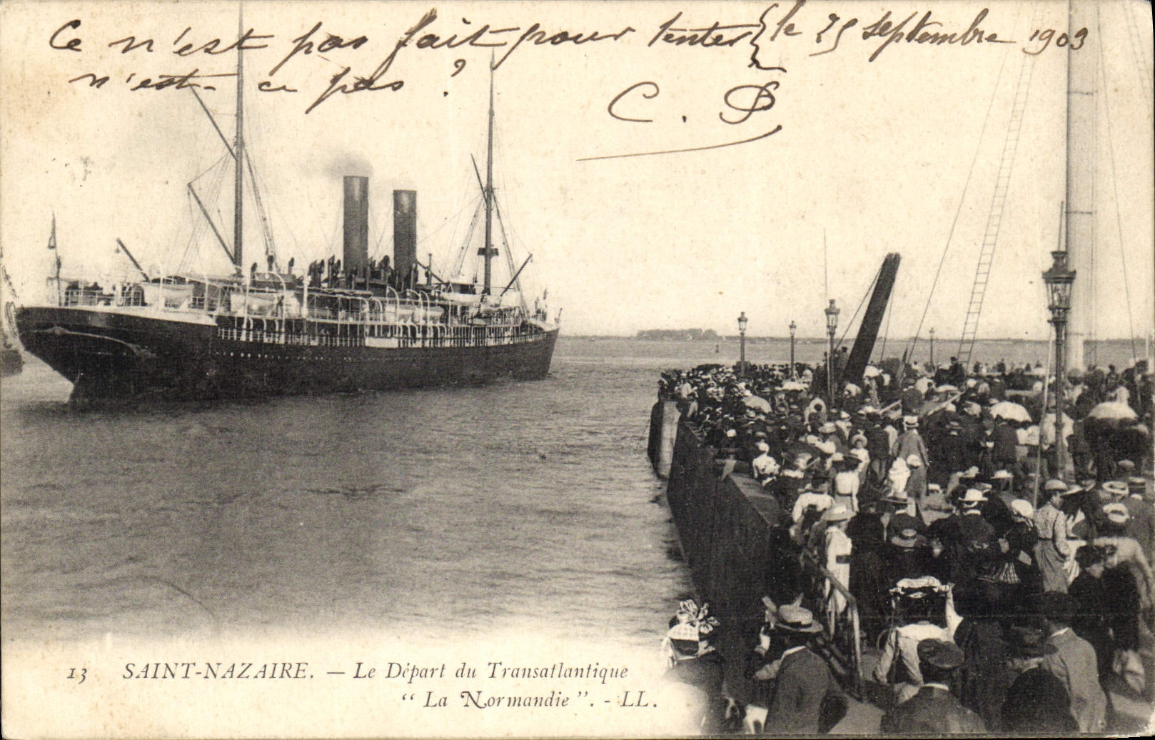 Saint-Nazaire — Le Départ du Transatlantique "La Normandie" — LL. n°13