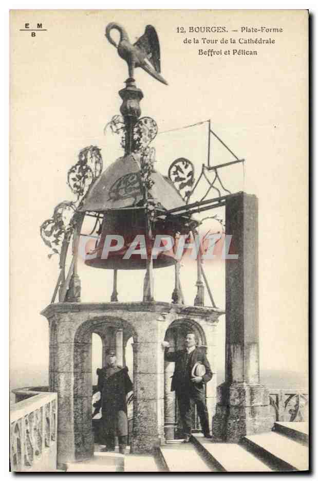 Bourges — Plate-Forme de la Tour de la Cathédrale Beffroi et Pélican — Éditeur E M B