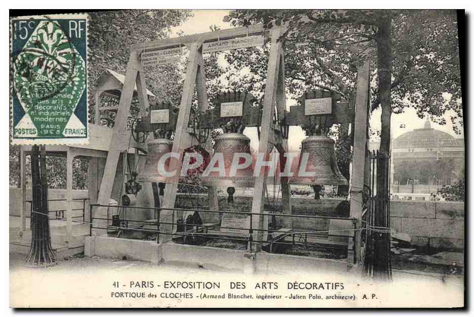 Paris - Exposition des Arts Décoratifs - Fortique des Cloches — Armand Blanchet, ingénieur - Julien Poli, architecte. A.P.