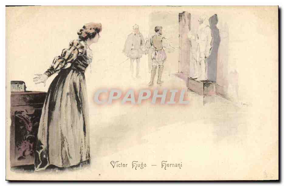 CPA Fantaisie Illustrateur Victor Hugo Hernani 
