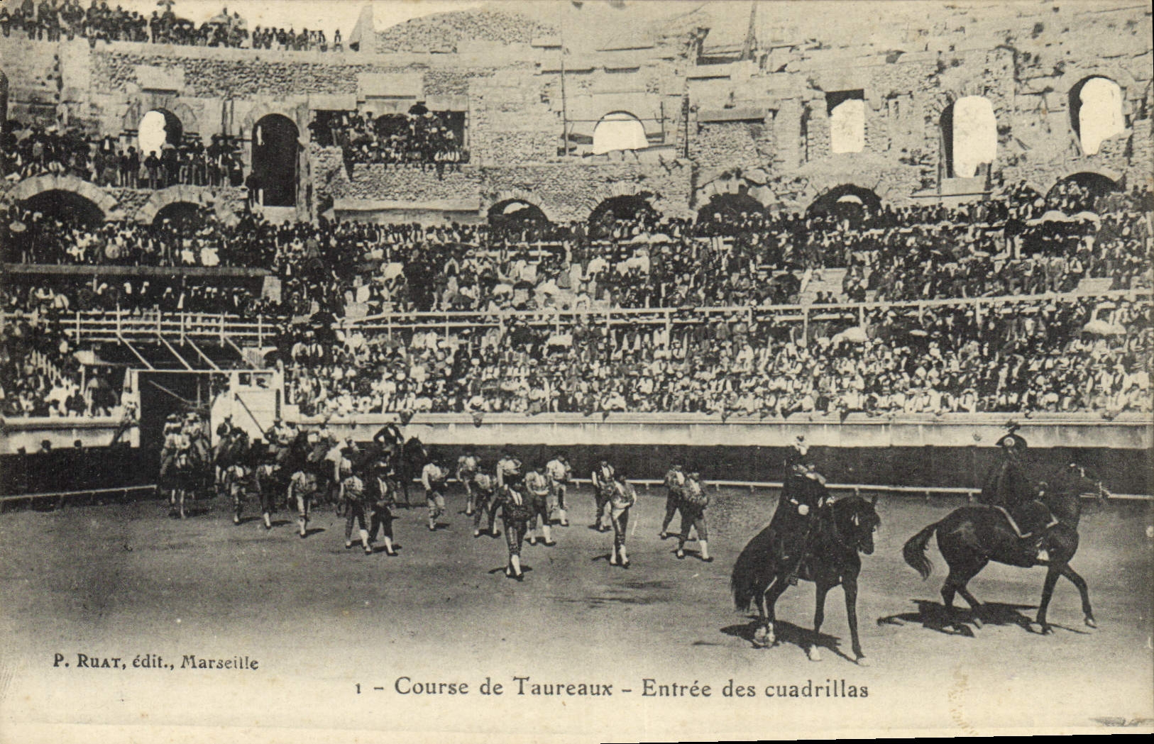 Course de Taureaux — Entrée des cuadrillas — P. Ruat, édit., Marseille