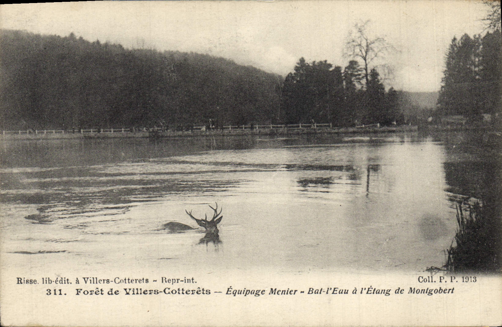 Forêt de Villers-Cotterêts — Équipage Menier — Bat-l’Eau à l’Étang de Montgobert — Risse lib-édit. n°311