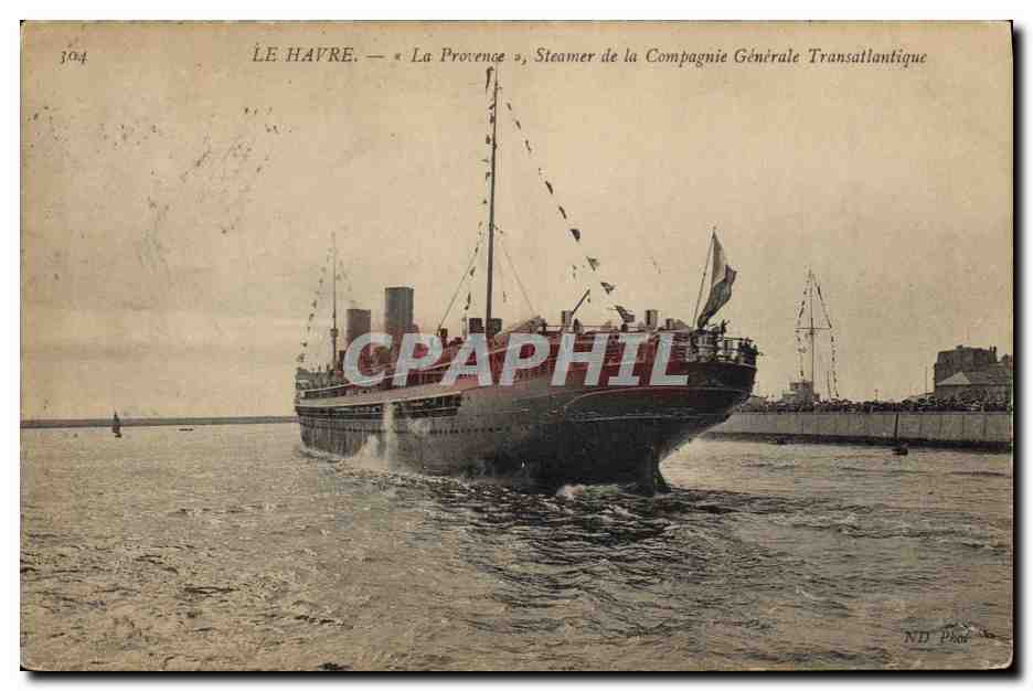 Le Havre — « La Provence », Steamer de la Compagnie Générale Transatlantique — ND Phor
