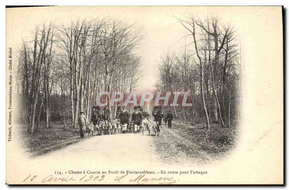Chasse à Courre en Forêt de Fontainebleau — En route pour l'attaque — Tribault, éditeurs, Fontainebleau-Meaux — n° 134