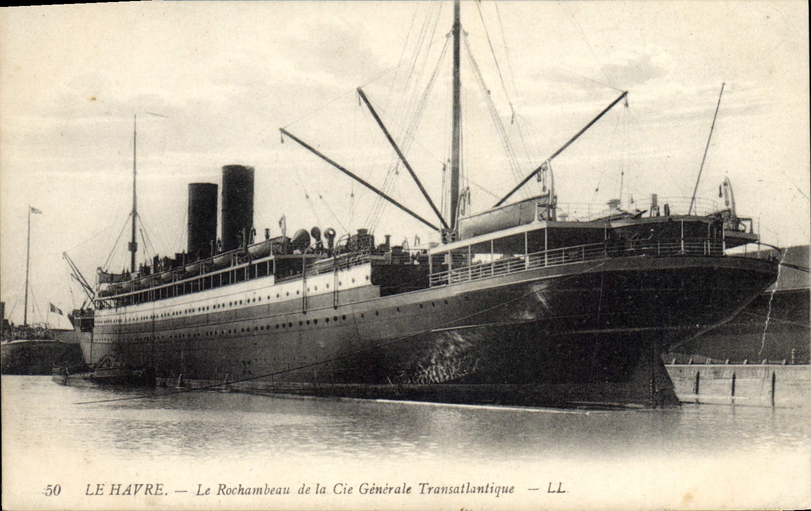 Le Havre — Le Rochambeau de la Cie Générale Transatlantique — LL