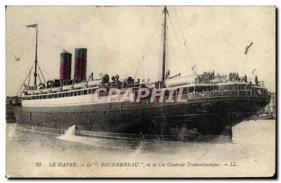 Le Havre — Le "Rochambeau", de la Cie Générale Transatlantique — LL. n°29