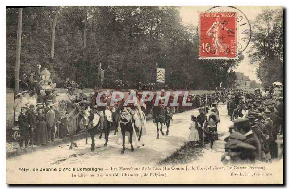 Fêtes de Jeanne d'Arc à Compiègne — Les Maréchaux de la Lice (Le Comte J. de Cossé-Brissac, Le Comte Fresson) — Le Chef des Hérauts (M. Chambon, de l'Opéra)