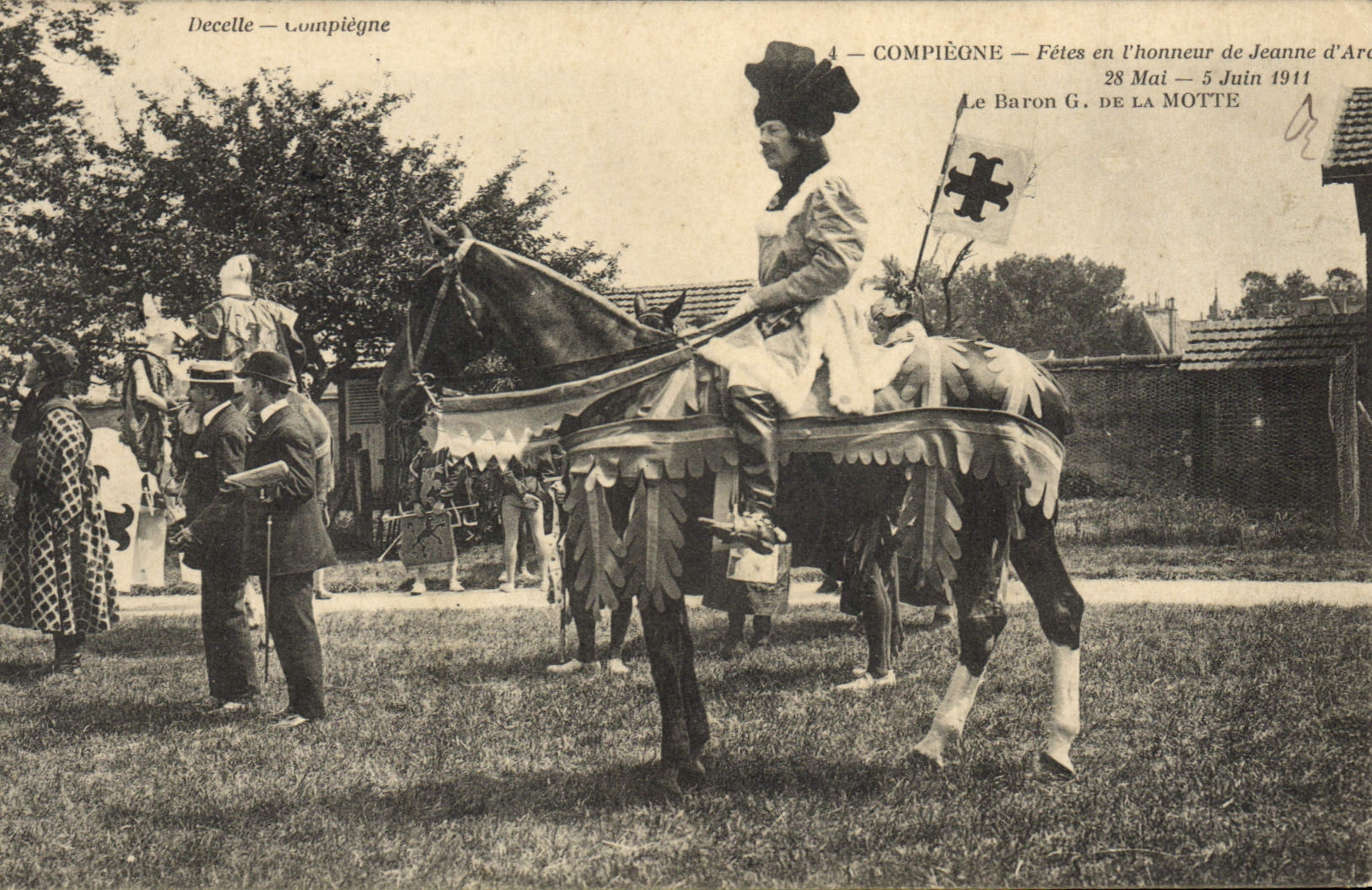Compiègne — Fêtes en l'honneur de Jeanne d'Arc — Le Baron G. de La Motte — 28 Mai - 5 Juin 1911