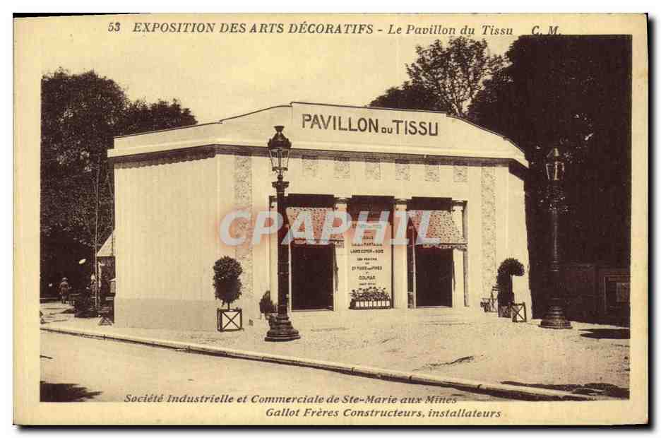 Exposition des Arts Décoratifs - Le Pavillon du Tissu — Société Industrielle et Commerciale de Ste-Marie aux Mines, Gallot Frères Constructeurs, installateurs — C.M. n°53