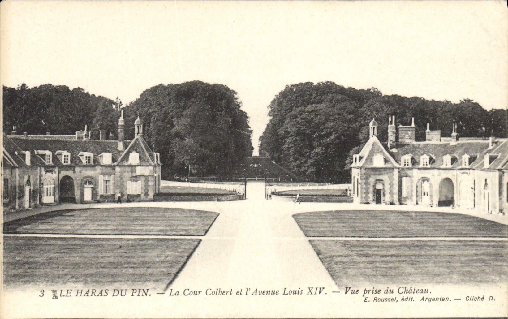 Le Haras du Pin — La Cour Colbert et l'Avenue Louis XIV — Vue prise du Château — E. Roussel, édit. Argentan