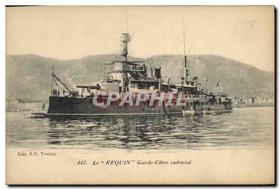 Le "REQUIN" Garde-Côtes cuirassé — Toulon — Édité par E.P. Toulon, n° 447